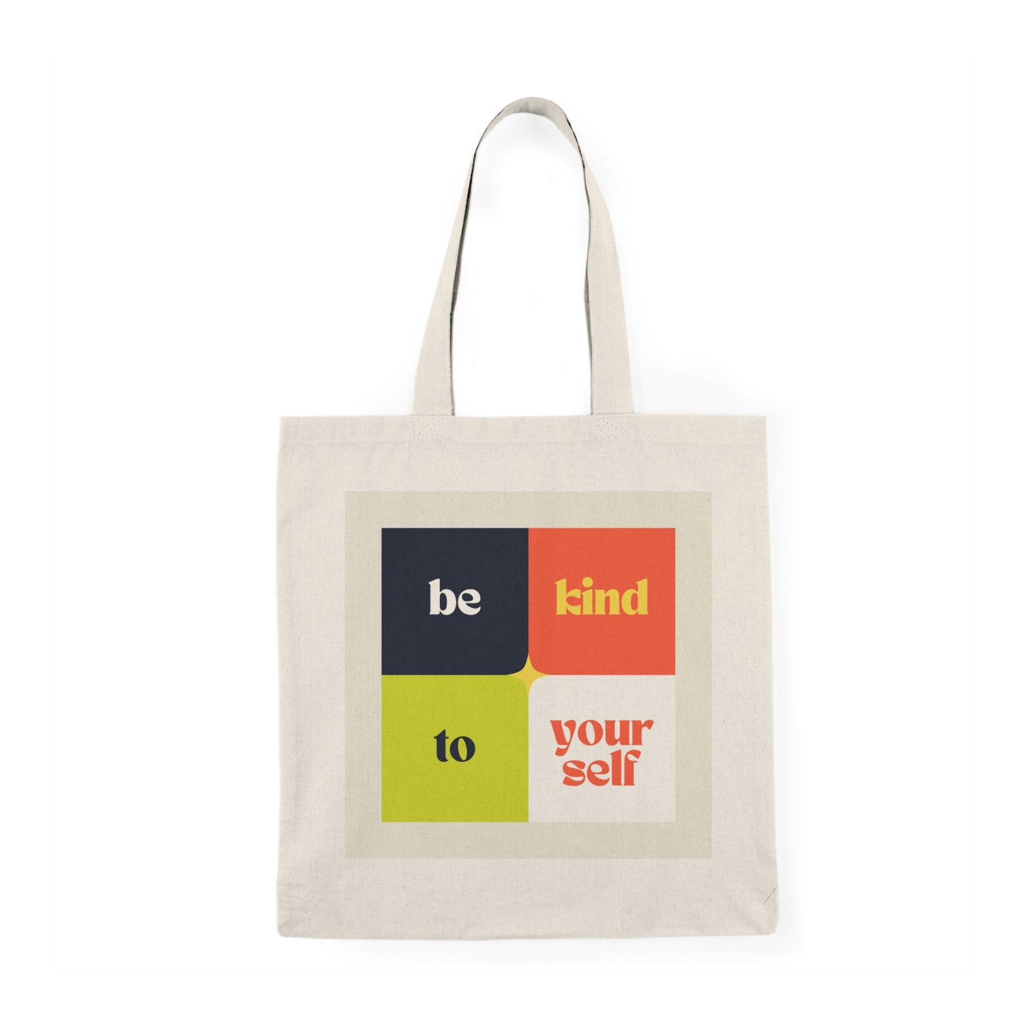 Be Kind To Yourself Natural Tote Bag